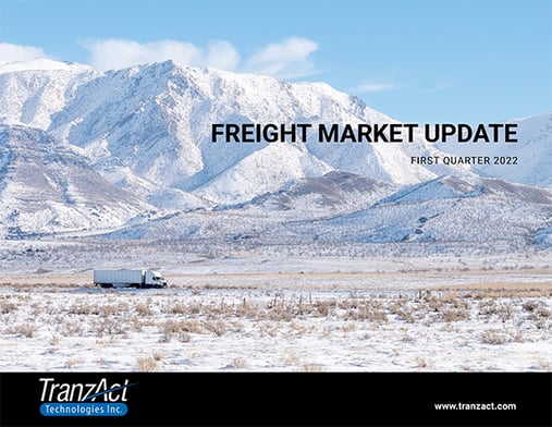 TranzAct Technologies - Freight Market Update - First Quarter 2022-COVER